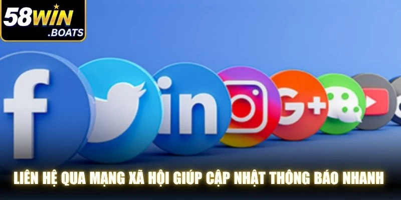Liên hệ qua mạng xã hội giúp cập nhật thông báo một cách nhanh chóng